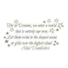 a quote with stars on it that says for in dreams, we enter a world that is entirely our own let them swim in the deepest ocean or glide over the highest cloud