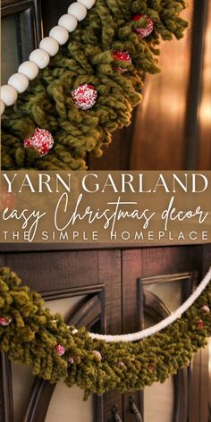 yarn garland hanging on the front door with text overlay that reads yarn garland easy christmas decor this simple homeplace