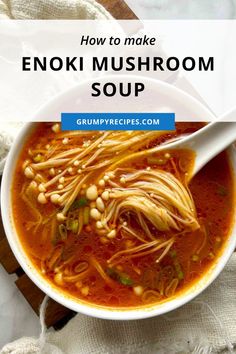 a bowl of enokii mushroom soup with text overlay reading how to make enokii mushroom soup