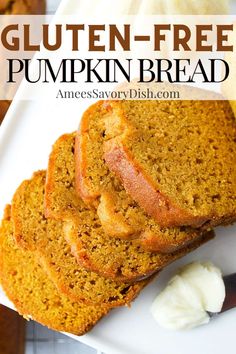 slices of gluten - free pumpkin bread on a white plate