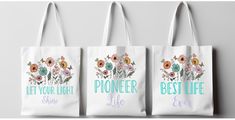 three tote bags with the words, let your light shine and flower life printed on them