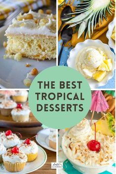 the best tropical desserts to serve at your next party or wedding, including pineapple cupcakes and coconut cake