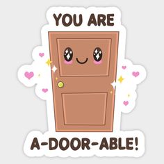 a door with the words you are a door - able