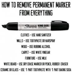 the instructions for how to remove permanent marker from everything you can do with sharpie pens