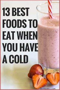 Food When Sick, Best Cold Remedies, Eat When Sick, Sick Food, Fruit Facts, Sick Remedies, Cold Symptoms, Simple Health, Good Foods To Eat