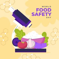 the world food safety day poster is designed to look like it has been placed on top of