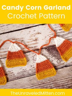 candy corn garland crochet pattern with text overlay