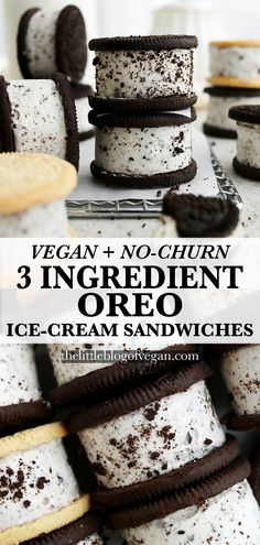 oreo ice cream sandwiches stacked on top of each other with text overlay that reads vegan - no - churn ingredient oreo ice cream sandwiches