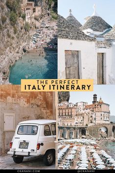 the perfect italy itinerary with pictures of buildings and cars in front of them