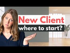 a woman standing in an empty room with the words new client where to start?