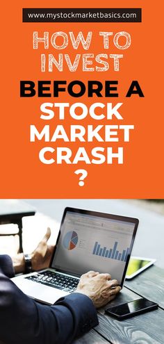 a man sitting at a table using a laptop computer with the title how to invest before a stock market crash?