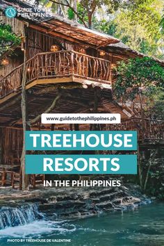 treehouse resort in the philippines with text overlay