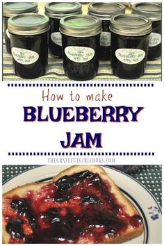 blueberry jam in jars on a plate with the words how to make blueberry jam