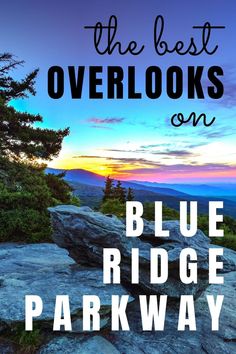 the best overlooks on blue ridge parkway