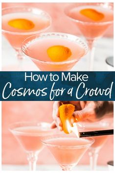 how to make cosmos for a crowd with orange peel in the martini glasses