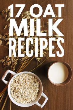 the cover of 17 oat milk recipes