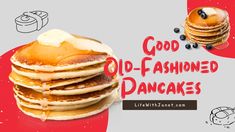 a stack of pancakes sitting on top of a red and white background with the words good old - fashioned pancakes