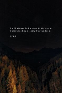 the night sky with trees in it and a quote from r w d on top