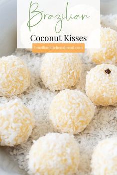 coconut kisses in a white bowl with text overlay that reads, brazilian coconut kisses