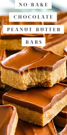 no - bake chocolate peanut butter bars stacked on top of each other with text overlay