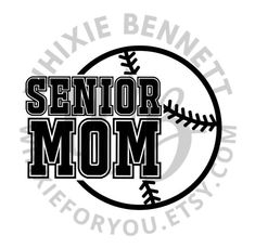 the word senior mom in black and white with a baseball ball inside it's center