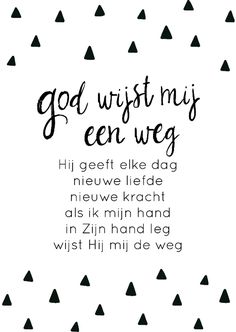 a black and white photo with the words god wrist nis een weg