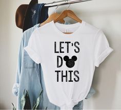 Let's Do This Shirts, Let's Do This Disney Shirts, Disney Shirt Let’s Do This Disney Shirt, 4 Parks One Day Disney Shirt, Adult Disney Shirts Summer, Large Family Disney Shirts, Cute Disney Shirt Ideas, Disney Sibling Shirts, Magic Kingdom Matching Shirts, Disney Shirt Cricut Ideas, Going To Disney Shirts