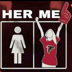 there is a sign that says her, me and the atlanta football team on it