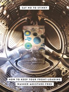 a washing machine with the words stay no to stinky how to keep your front loading washer moisture - free