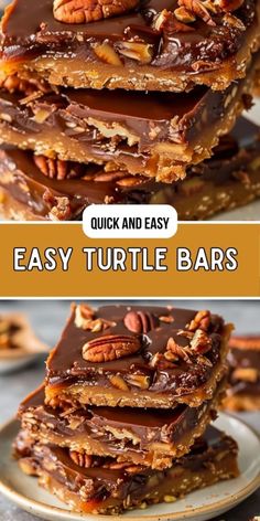 chocolate turtle bars stacked on top of each other with pecans in the middle and text overlay that says quick and easy