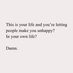 Mental State, Write Your Own Story, This Is Your Life, Word Up, Toxic Relationships, Wise Quotes, Beautiful Quotes, Be Yourself Quotes, Just Love