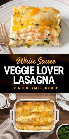 white sauce veggie lover lasagna is an easy and delicious side dish