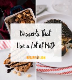 desserts that use a lot of milk