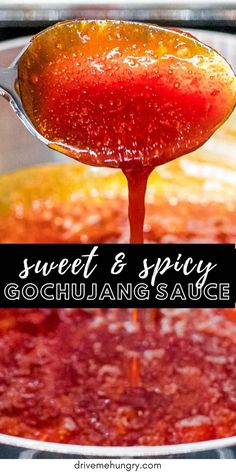 a spoon full of sauce being poured into a pot with the words, sweet and spicy gochulang sauce