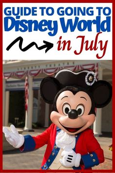 the guide to going to disney world in july