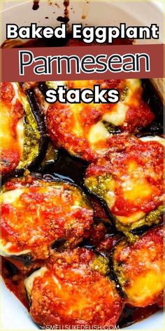 baked eggplant parmesan stacks in a white bowl with text overlay