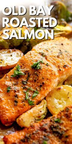 salmon and potatoes on a plate with the words old bay roasted salmon over it's image