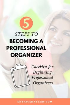 the steps to becoming a professional organizer