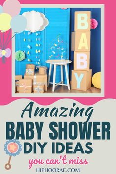 a baby shower with boxes and balloons in the background that says amazing baby shower diy ideas you can't miss