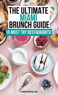 the ultimate miami brunch guide 15 must try restaurants for breakfast or brunch