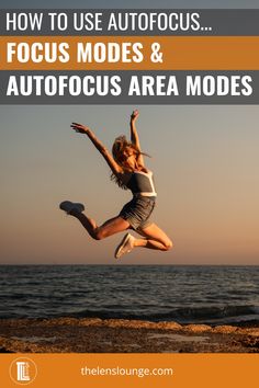 a woman jumping in the air with text overlay that reads how to use autofocus