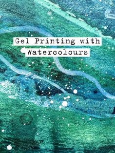 a painting with watercolors and the words gel printing with watercolours