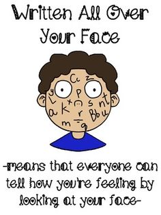 an image of a cartoon character with words written on it that say,'write all over your face means that everyone can tell how you're feeling by looking at your face