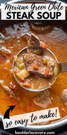 mexican green chile steak soup in a ladle