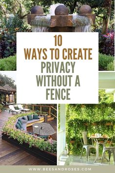 the words 10 ways to create privacy without a fence in front of an outdoor dining area