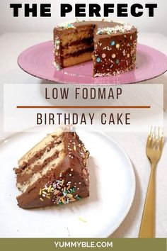 a slice of cake on a plate with the words, how to make the perfect low fodmap birthday cake