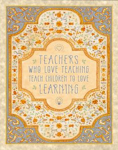 a book cover with the title teachers who love teaching teach children to love learning