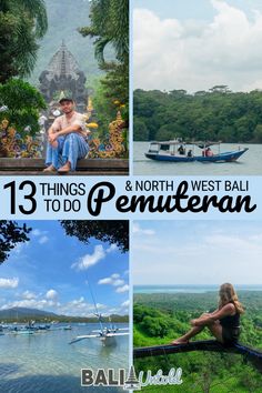 three pictures with the words 13 things to do in north west bali and an image of people