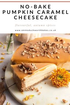 no - bake pumpkin caramel cheesecake on a white plate with a yellow flower