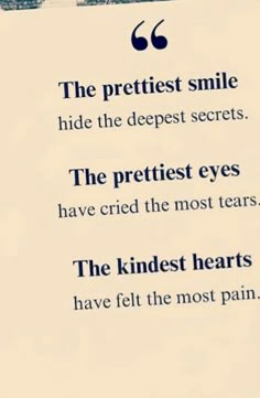 a piece of paper with the words, the prettiest smile hide the deepest secrets